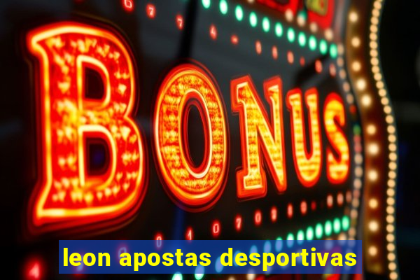 leon apostas desportivas